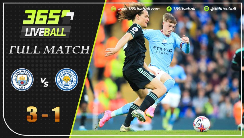 Full Match แมนฯ ซิตี้ vs เลสเตอร์ ซิตี้ 