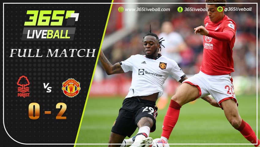 Full Match น็อตติ้งแฮม ฟอเรสต์ พบ แมนฯ ยูไนเต็ด