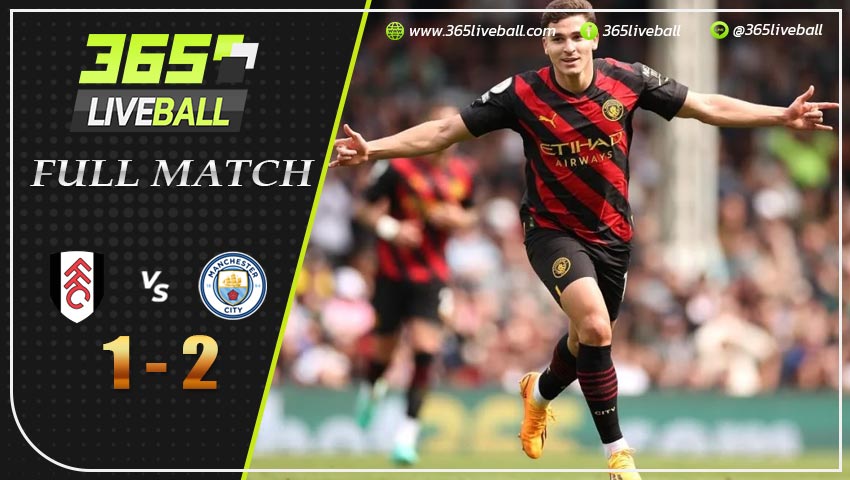 Full Match ฟูแล่ม พบ แมนฯ ซิตี้