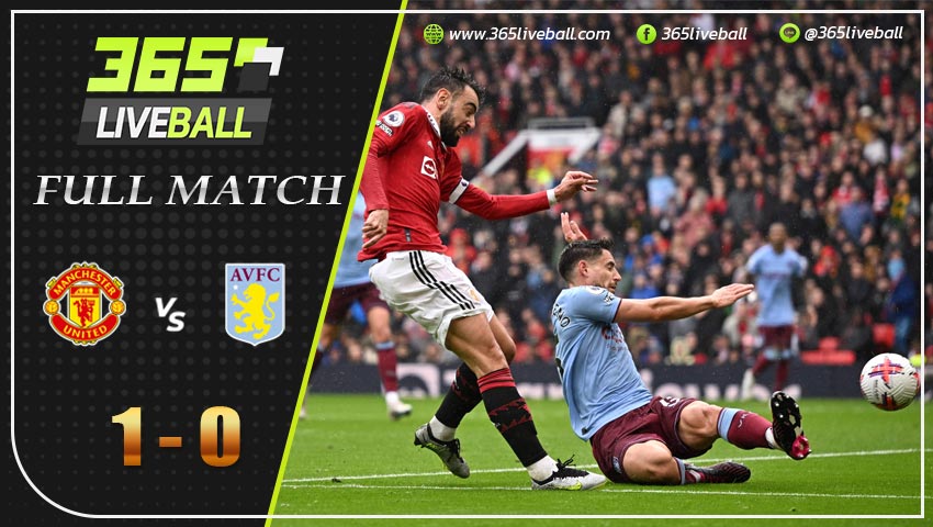 Full Match แมนฯ ยูไนเต็ด vs แอสตัน วิลล่า