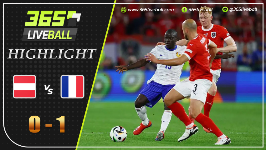 ไฮไลท์ ออสเตรีย vs ฝรั่งเศส