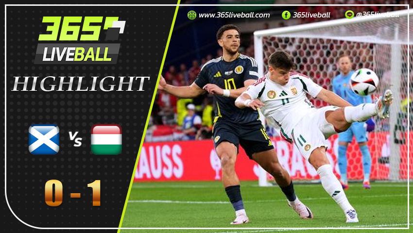 ไฮไลท์ สกอตแลนด์ พบ ฮังการี่