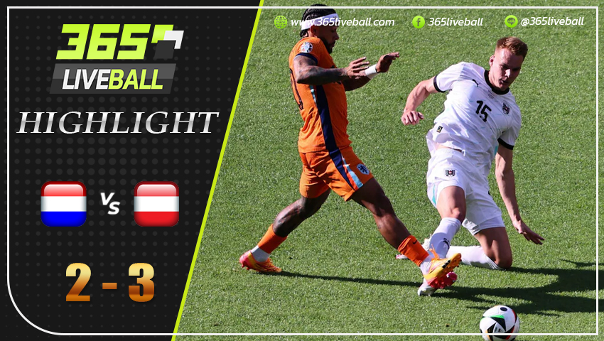 ไฮไลท์ เนเธอร์แลนด์ พบ ออสเตรีย