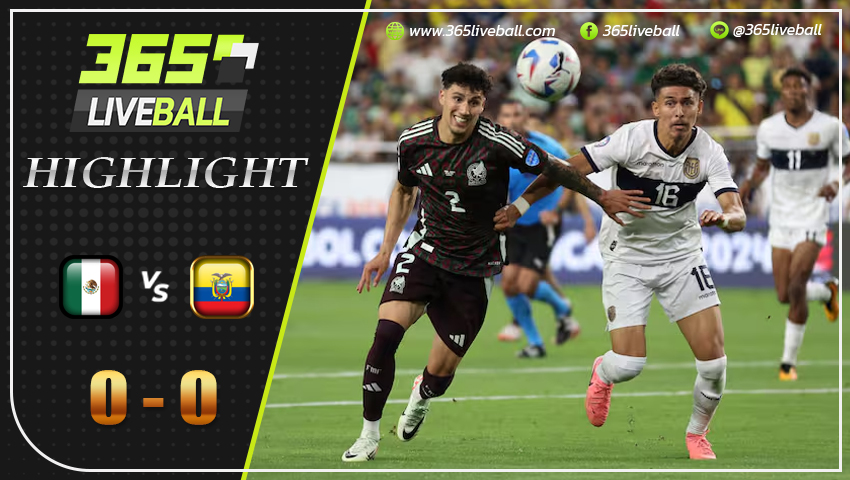 ไฮไลท์ เม็กซิโก พบ เอกวาดอร์