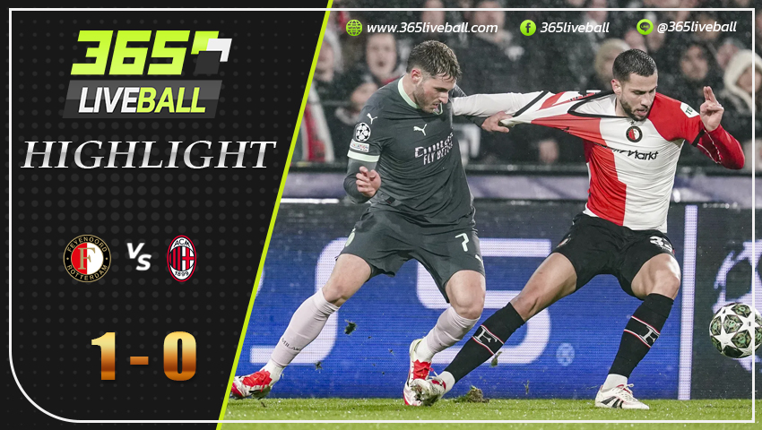 ไฮไลท์ เฟเยนูร์ด พบ เอซี มิลาน