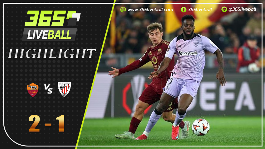 ไฮไลท์ เอเอส โรม่า พบ แอธเลติก บิลเบา