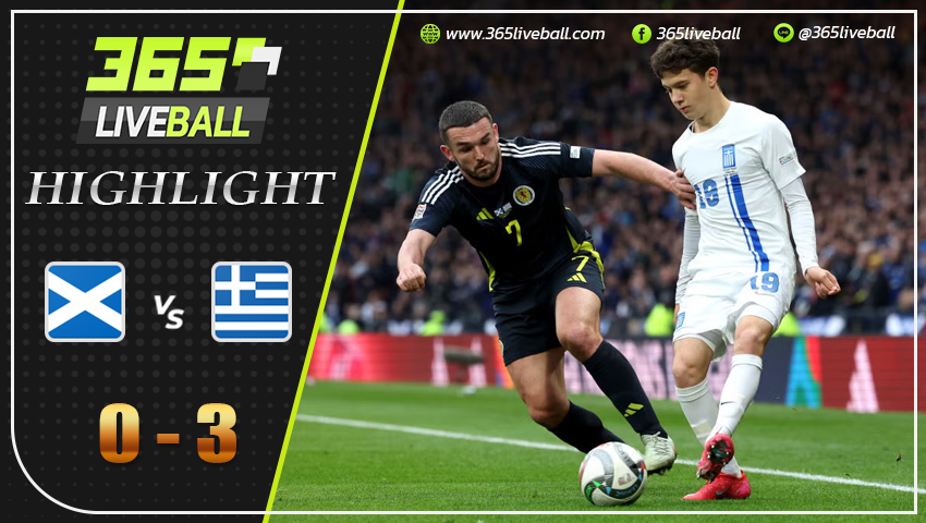 ไฮไลท์ สกอตแลนด์ vs กรีซ