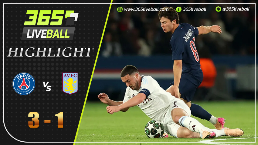 ไฮไลท์ ปารีส แซงต์ แชร์กแมง vs แอสตัน วิลล่า