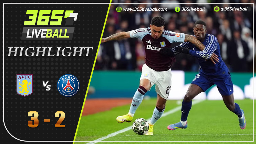 ไฮไลท์ แอสตัน วิลล่า พบ ปารีส แซงต์ แชร์กแมง