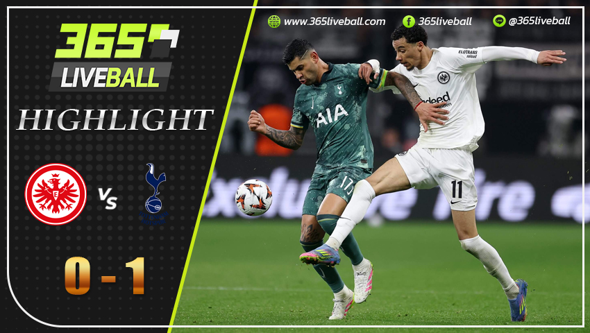 ไฮไลท์ ไอน์ทรัค แฟร้งค์เฟิร์ต พบ สเปอร์ส