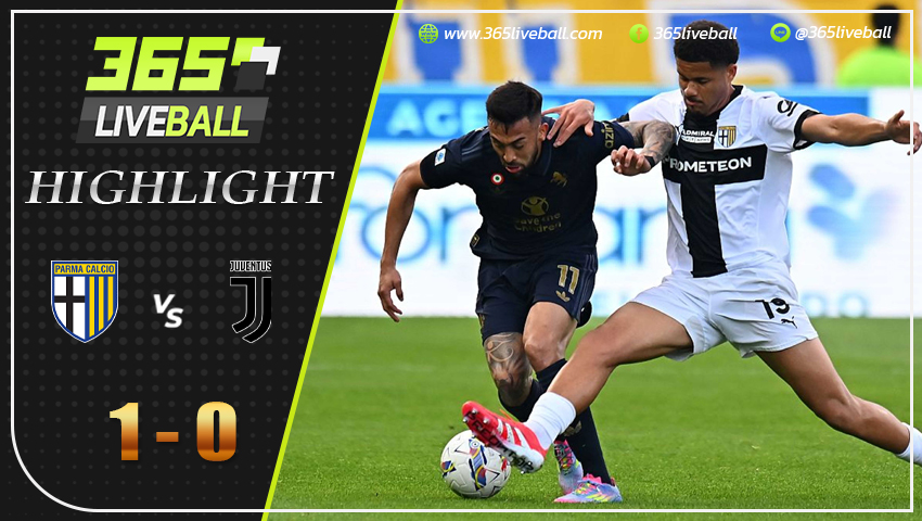 ไฮไลท์ ปาร์ม่า vs ยูเวนตุส