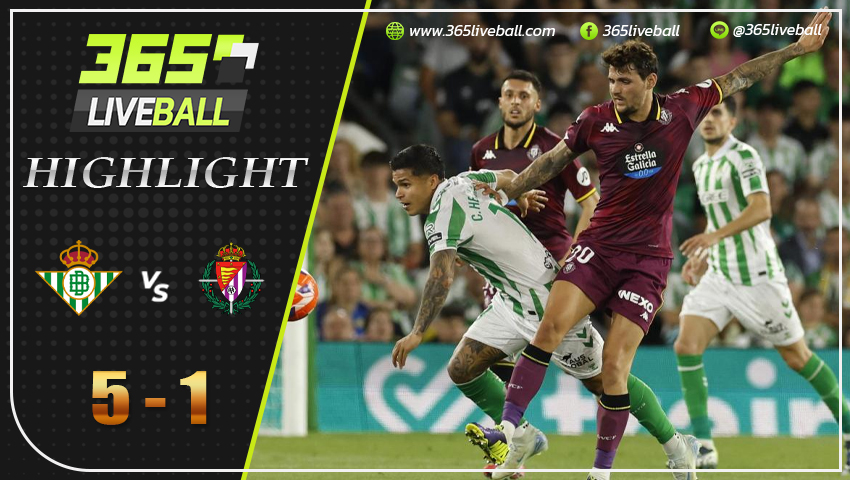 ไฮไล เรอัล เบติส vs เรอัล บายาโดลิด