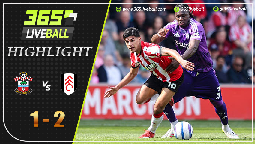 ไฮไลท์ เซาแธมป์ตัน พบ ฟูแล่ม