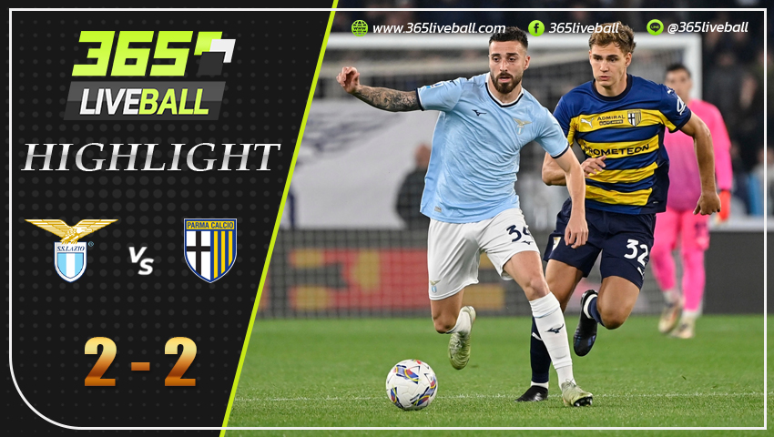ไฮไลท์ ลาซิโอ้ vs ปาร์ม่า