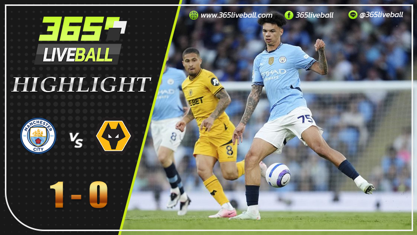 ไฮไลท์ แมนฯ ซิตี้ vs วูล์ฟแฮมป์ตัน
