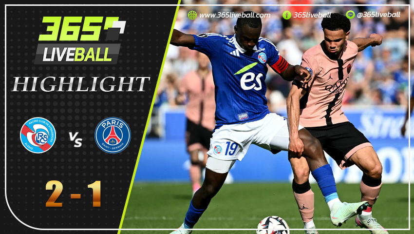 ไฮไลท์ สตาร์บูร์ก vs ปารีส แซงต์ แชร์กแมง