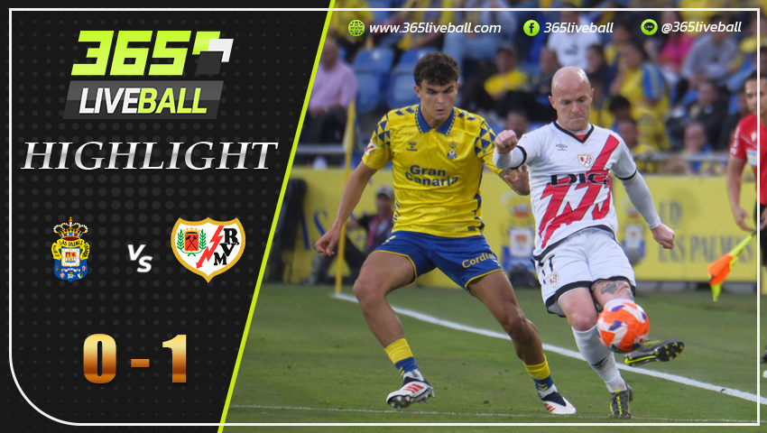 ไฮไลท์ ลาส พัลมาส vs ราโย่ บาเยกาโน่