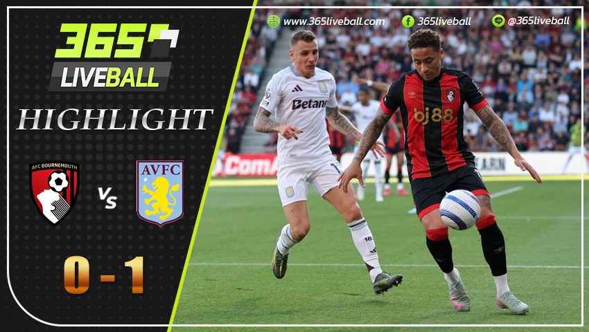 ไฮไลท์ บอร์นมัธ พบ แอสตัน วิลล่า