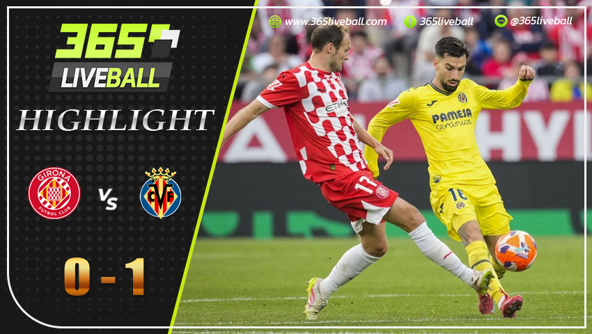 ไฮไลท์ คิโรน่า vs บียาร์เรอัล