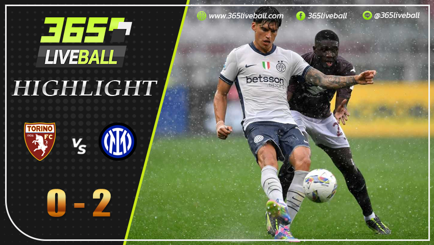 ไฮไลท์ โตริโน่ vs อินเตอร์ มิลาน