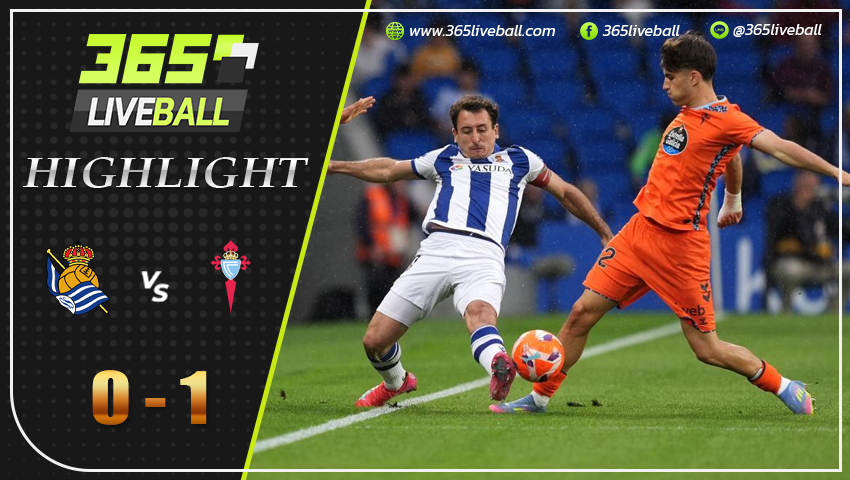 ไฮไลท์ เรอัล โซเซียดาด vs เซลต้า บีโก้