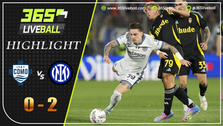 ไฮไลท์ โคโม่ พบ อินเตอร์ มิลาน